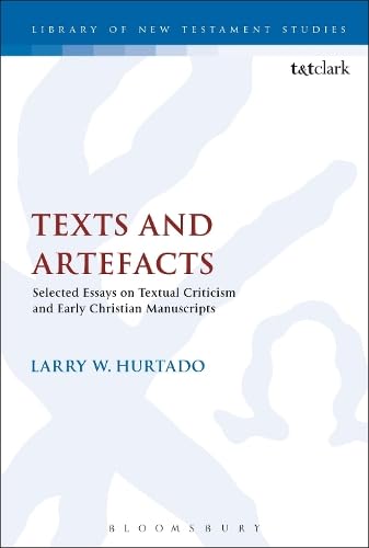 Buy Texts and Artefacts: Selected Essays on Textual Criticism and Early Christian Manuscripts (The Library of New Testament Studies) — BookShops.in