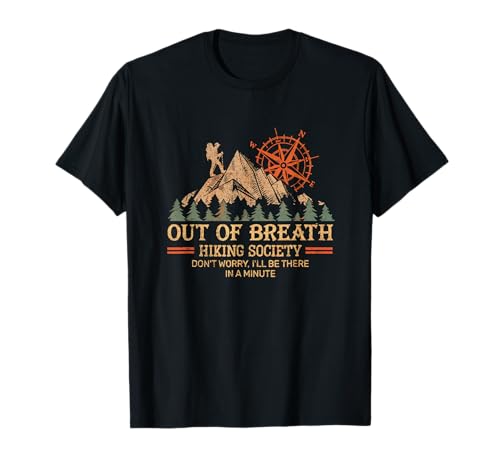 Out of Breath Hiking Society For Men Women Hiker Nature Love T-Shirt