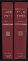 Names in Stone : 75,000 Cemetery Inscriptions From Frederick County, Maryland ; Reprinted with "More Names in Stone" B006N7O0WS Book Cover