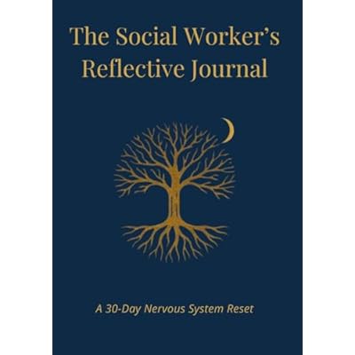 The Social Worker's Reflective Journal