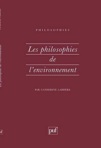Télécharger Les Philosophies de l'environnement PDF Ebook En Ligne