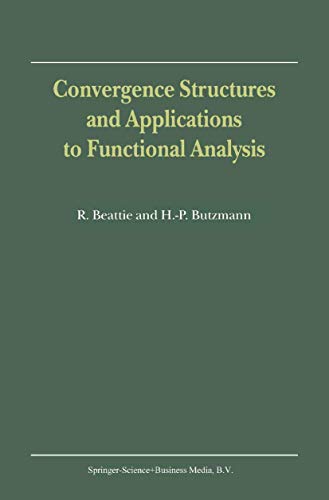 Convergence Structures and Applications to Functional Analysis view 2