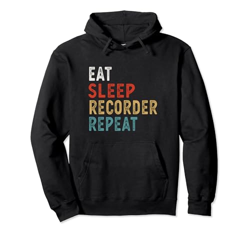 Vintage Eat Sleep Recorder Repeat Funny Recorder player musi Sweat à Capuche