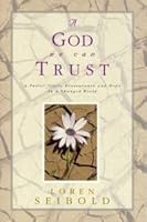 A God we can trust: A pastor offers reassurance and hope in a changed world 0816319286 Book Cover