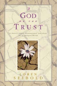 Paperback A God we can trust: A pastor offers reassurance and hope in a changed world Book
