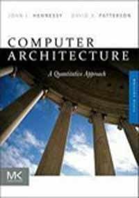 Computer Architecture: A Quantitative Approach, 5th Edition : Hennessy ...