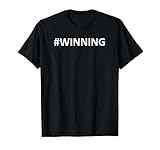 Hastag Winning #winning T-Shirt T-Shirt