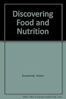 Discovering Food and Nutrition 0026536560 Book Cover