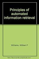 Principles of Automated Information Retrieval B0000CHCEV Book Cover