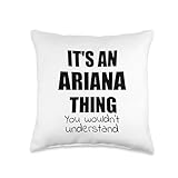 It's an Ariana Thing You Wouldn't Understand Throw Pillow