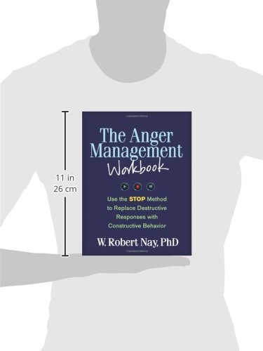 The Anger Management Workbook: Use The Stop Method To Replace Destructive Responses With Constructive Behavior (The Guilford Self-Help Workbook Series) #TOP1