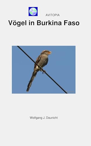 AVITOPIA - Vögel in Burkina Faso (German Edition)