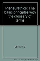 Pleneurethics: The basic principles with the glossary of terms 1882152239 Book Cover