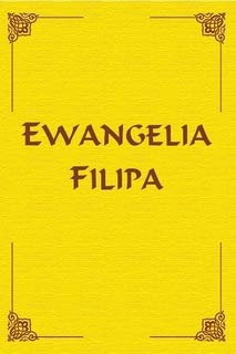 EWANGELIA FILIPA EWANGELIA FILIPA