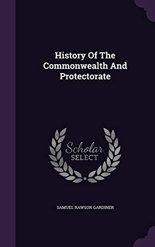 History Of The Commonwealth And Protectorate 1342900650 Book Cover