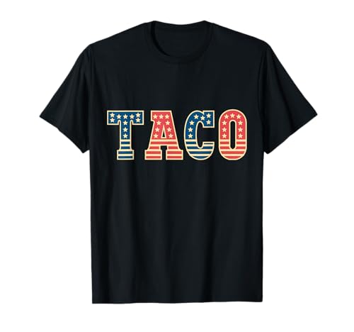 Funny TACO Always Chicken Out Bandiera Americana Satira politica Maglietta