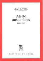 Alerte aux ombres: 1944-1945 (Poésie) 2020309300 Book Cover