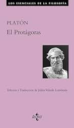 El Protágoras (Filosofía - Los esenciales de la Filosofía)