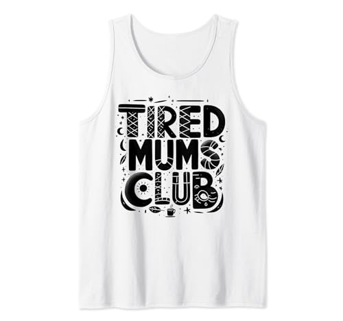 The Tired Mums Club Funny Mother's Day Camiseta sin Mangas