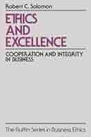 Amazon.com: Ethics and Excellence: Cooperation and Integrity