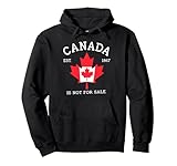 Canada Is Not For Sale Sudadera con Capucha