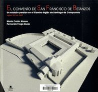 El Convento De San Francisco De Betanzos