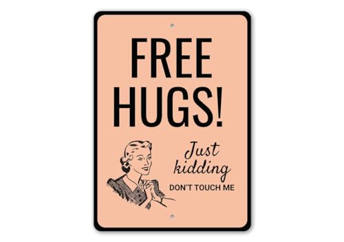 Free Hugs Just Kidding Don