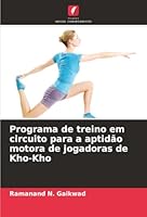 Programa de treino em circuito para a aptidão motora de jogadoras de Kho-Kho (Portuguese Edition) 6208956234 Book Cover