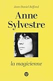Anne Sylvestre, la magicienne