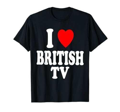I Heart (Love) British TV Television T-Shirt