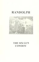 Randolph the six gun cowboy 0964176009 Book Cover