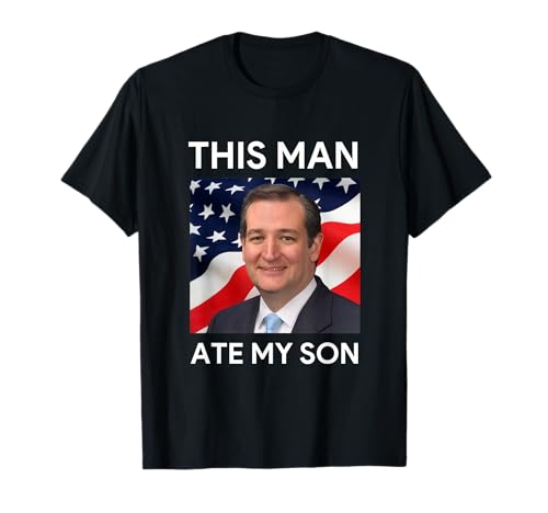 This Man Ate My Son T-Shirt