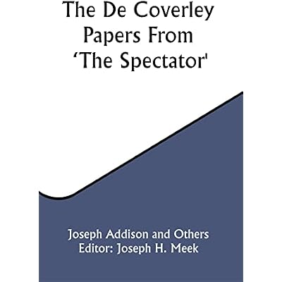 The De Coverley Papers From 'The Spectator'