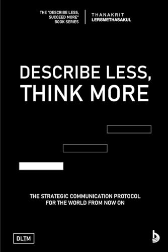 DLTM: Describe Less, Think More