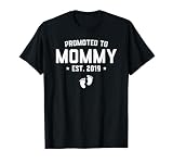 Promoted To Mommy Est. 2019 Gift For New Mommy T-Shirt Baby