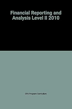 Paperback Financial Reporting and Analysis Level II 2010 (CFA Program Curriculum Volume 2) Book