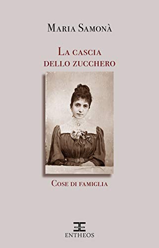 La Cascia Dello Zucchero. Cose Di Famiglia