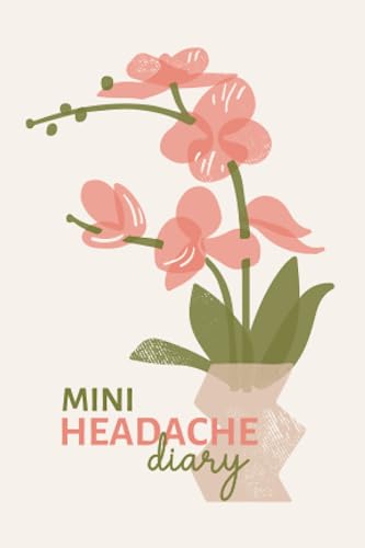 Mini Headache Diary: Small Migraine Headache Journal for Women to Identify Triggers, Pain Levels, Symptoms, Relief Measures, and More (Pocket Size 4x6 Inch)
