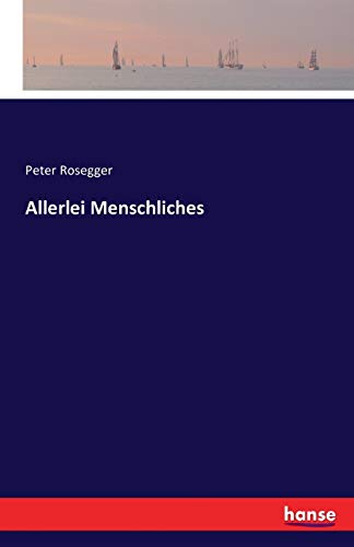 Allerlei Menschliches [German] 3741192562 Book Cover