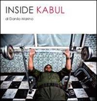 Inside Kabul Ediz. illustrata beau livre d'art graphique de collection