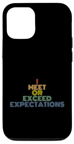 I Meet Or Exceed Expectations ���g�� 70�N�� ���B���e�[�W �X�}�z�P�[�X iPhone 12/12 Pro �p