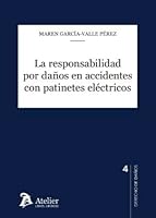 La responsabilidad por daños en accidentes con patinetes eléctricos 8418780258 Book Cover