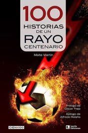 100 Historias De Un Rayo Centenario: 36 (Cien x 100)