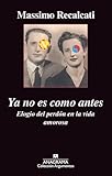 Ya no es como antes (Spanish Edition)