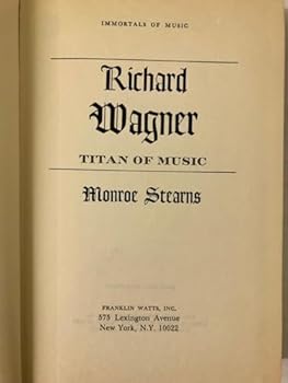 Hardcover Richard Wagner Titan Of Music Book