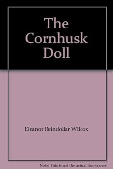 Unknown Binding The Cornhusk Doll Book