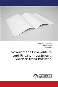 Paperback Government Expenditure and Private Investment: Evidence from Pakistan Book
