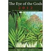 The Eye Of The Gods 2012: An Awakening Of The Conscience