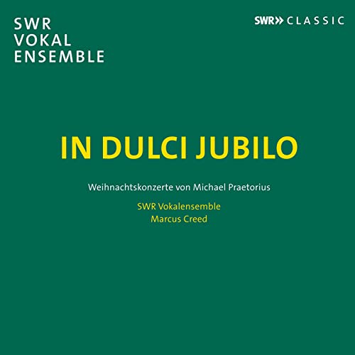 In Dulci Jubilo - Christmas Concertos by Michael Praetorius