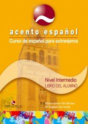 Portada de Acento espaÑol. nivel intermedio. libro alumno. curso espa